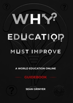 Paperback Why Education Must Improve Book