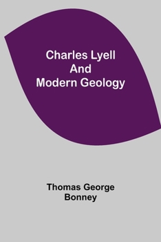 Paperback Charles Lyell and Modern Geology Book