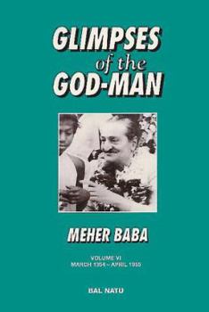 Paperback Glimpses of the God Man Meher Baba Vol. VI Book