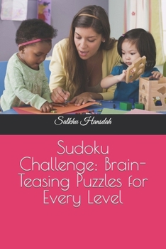 Paperback Sudoku Challenge: Brain-Teasing Puzzles for Every Level Book