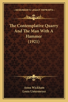 Paperback The Contemplative Quarry And The Man With A Hammer (1921) Book