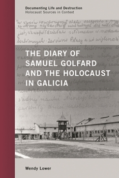 Hardcover Diary of Samuel Golfard and the Holocaust in Galicia Book