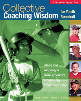 Paperback Collective Coaching Wisdom for Youth Baseball Book