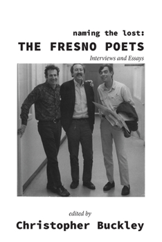 Paperback Naming the Lost: The Fresno Poets Book