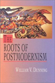 Paperback The Roots of Postmodernism Book