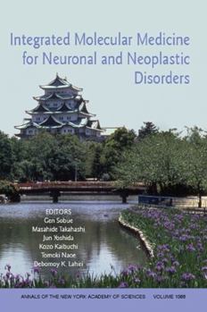 Paperback Integrated Molecular Medicine for Neuronal and Neoplastic Disorders, Volume 1086 Book