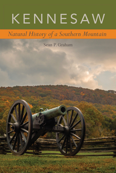 Paperback Kennesaw: Natural History of a Southern Mountain Book