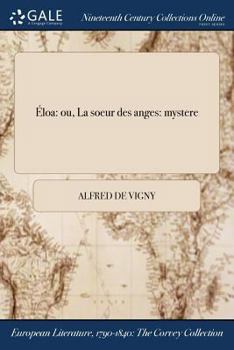 Paperback Éloa: ou, La soeur des anges: mystere [French] Book