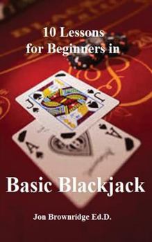 Paperback 10 Lessons for Beginners in Basic Blackjack Book