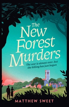 Paperback The New Forest Murders: A Page-Turning Wartime Murder Mystery, from the Co-Writer of the Hit TV Series Bookish Book