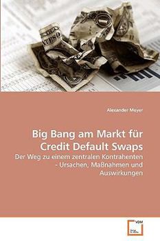 Paperback Big Bang am Markt für Credit Default Swaps [German] Book