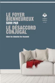 Paperback Le foyer bienheureux et le désaccord conjugal [French] Book