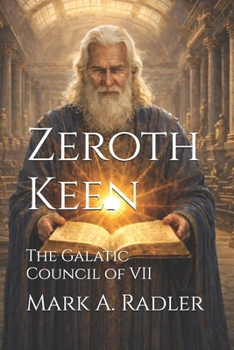 Paperback Zeroth Keen: The Galatic Council of VII Book