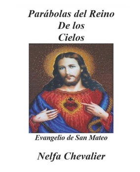 Paperback Parábolas del Reino de Los Cielos: Evangelio de San Mateo [Spanish] Book