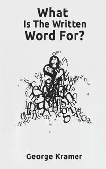 Paperback What Is The Written Word For? Book