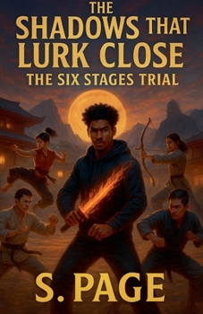 Paperback The Shadows that Lurk Close: The Six Stages Trial Book