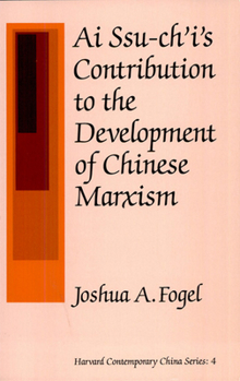 Paperback AI Ssu-Ch'i's Contribution to the Development of Chinese Marxism Book