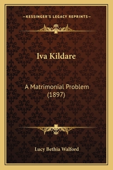 Paperback Iva Kildare: A Matrimonial Problem (1897) Book