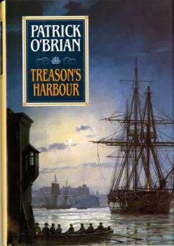 Treason's Harbour - Book #9 of the Aubrey & Maturin