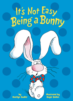 Board book It's Not Easy Being a Bunny: A P.J. Funnybunny Book