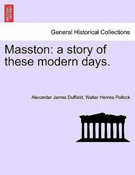 Paperback Masston: A Story of These Modern Days. Vol. II Book