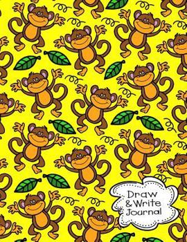 Paperback Draw and Write Journal Primary Composition Notebook/Journal For Pre-K - Grade 1: Cute Primary Learn To Write and Draw Journal;Kindergarten Monkeys Not Book