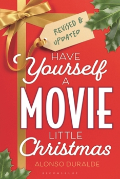 Paperback Have Yourself a Movie Little Christmas: Revised & Updated Edition Book