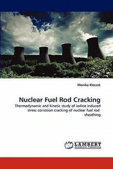 Paperback Nuclear Fuel Rod Cracking Book