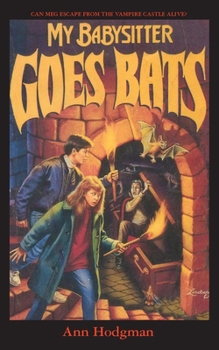Paperback My Babysitter Goes Bats Book