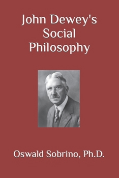 Paperback John Dewey's Social Philosophy Book