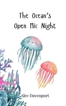 Paperback The Ocean's Open Mic Night Book