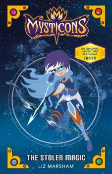 Mysticons: The Stolen Magic - Book  of the Mysticons