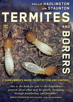 Paperback Termites and Borers: A Home-Owner's Guide to Their Detection, Prevention and Control Book