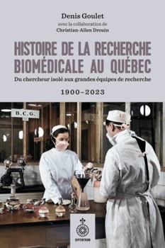 Paperback HISTOIRE DE LA RECHERCHE BIOMEDICALE AU QUEBEC [French] Book