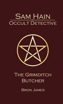 Paperback Sam Hain - Occult Detective: #3 The Grimditch Butcher Book