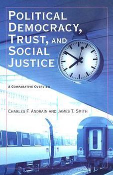 Paperback Political Democracy, Trust, and Social Justice: A Comparative Overview Book