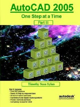 Paperback AutoCAD 2005: One Step at a Time - Part III Book