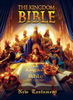 Paperback The Kingdom Bible: New Testament First Edition Book