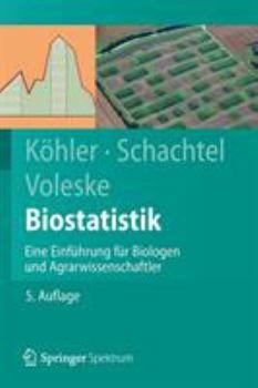 Paperback Biostatistik: Eine Einführung Für Biologen Und Agrarwissenschaftler [German] Book