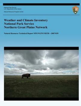 Paperback Weather and Climate Inventory National Park Service Northern Great Plains Network Book