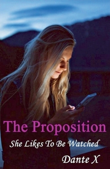 Paperback The Proposition: She Likes To Watch Book