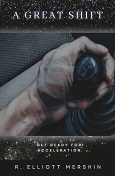 Paperback A Great Shift: Get Ready For Acceleration Book
