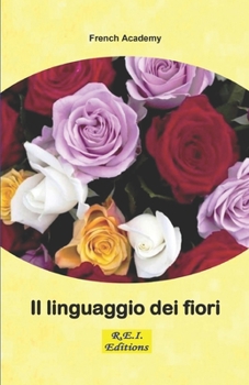 Paperback Il linguaggio dei fiori [Italian] Book