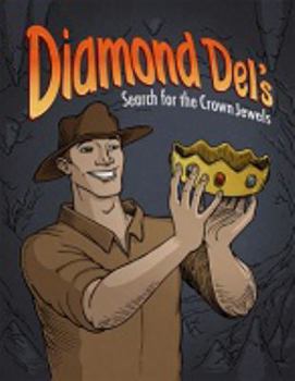 Hardcover Diamond Del's Search for the Crown Jewels Book