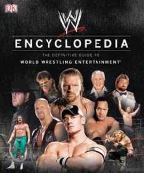 Hardcover WWE Encyclopedia: The Definitive Guide to World Wrestling Entertainment Book