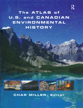 Hardcover The Atlas of U.S. and Canadian Environmental History Book