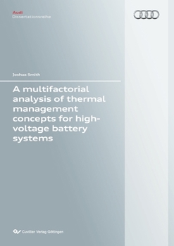 Paperback A multifactorial analysis of thermal management concepts for high-voltage battery systems Book