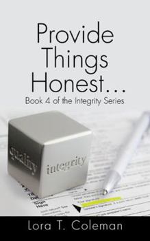 Paperback Provide Things Honest?: Book 4 of the Integrity Series Book