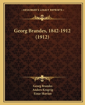 Georg Brandes, 1842-1912 (1912)