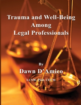 Paperback Trauma and Well-Being Among Legal Professionals Book
